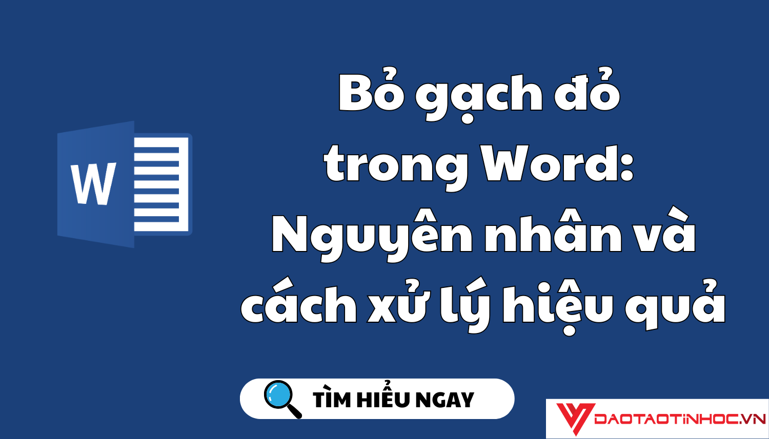 Bỏ gạch đỏ trong Word: Nguyên nhân và cách xử lý hiệu quả