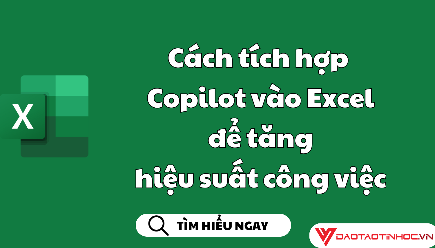 Cách tích hợp copilot vào Excel để tăng hiệu suất công việc
