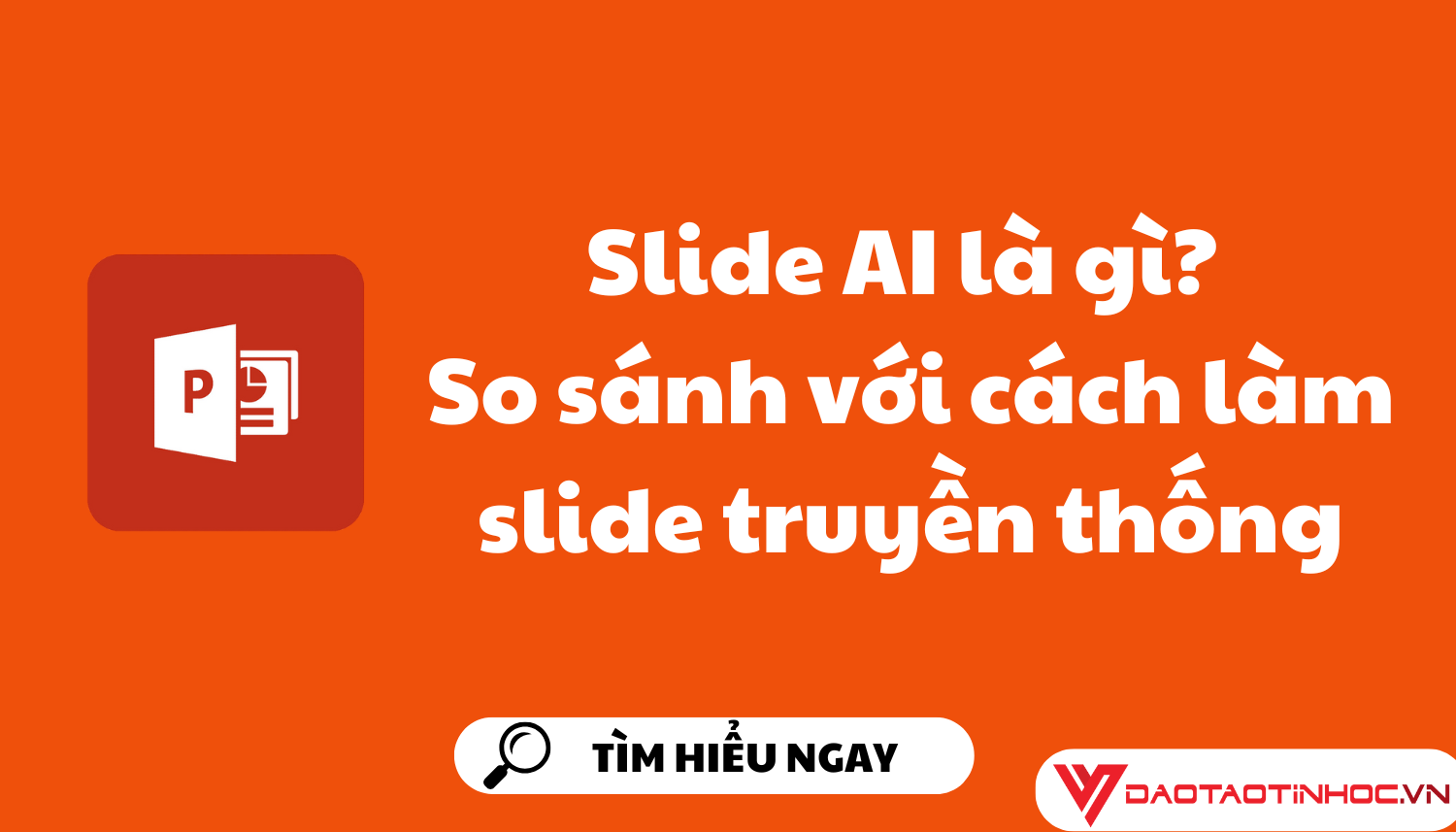 Slide AI là gì? So sánh với cách làm slide truyền thống