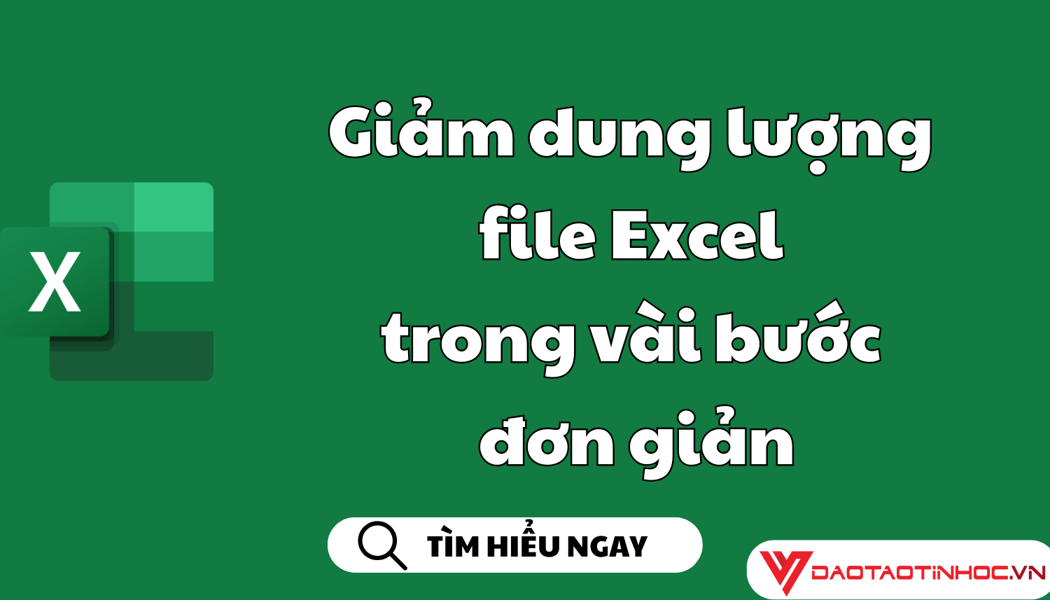 Giảm dung lượng file Excel trong vài bước đơn giản