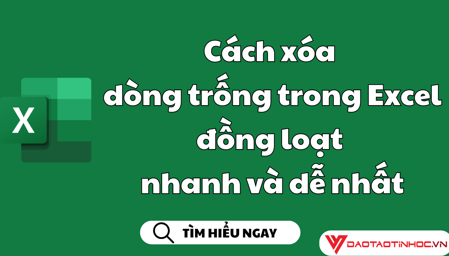 Cách xóa dòng trống trong Excel đồng loạt nhanh và dễ nhất