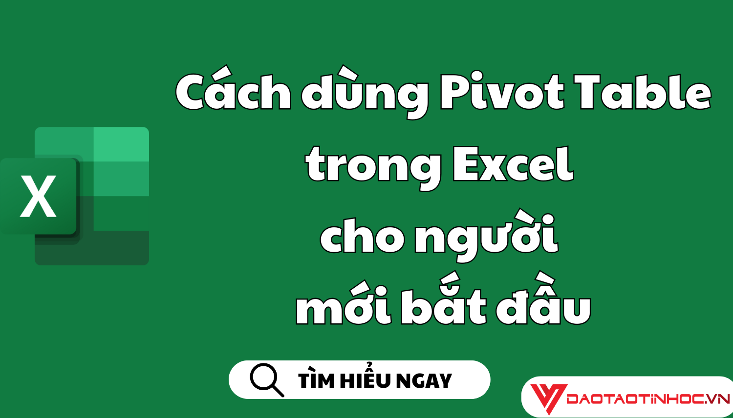 Cách dùng pivot table trong excel cho người mới bắt đầu