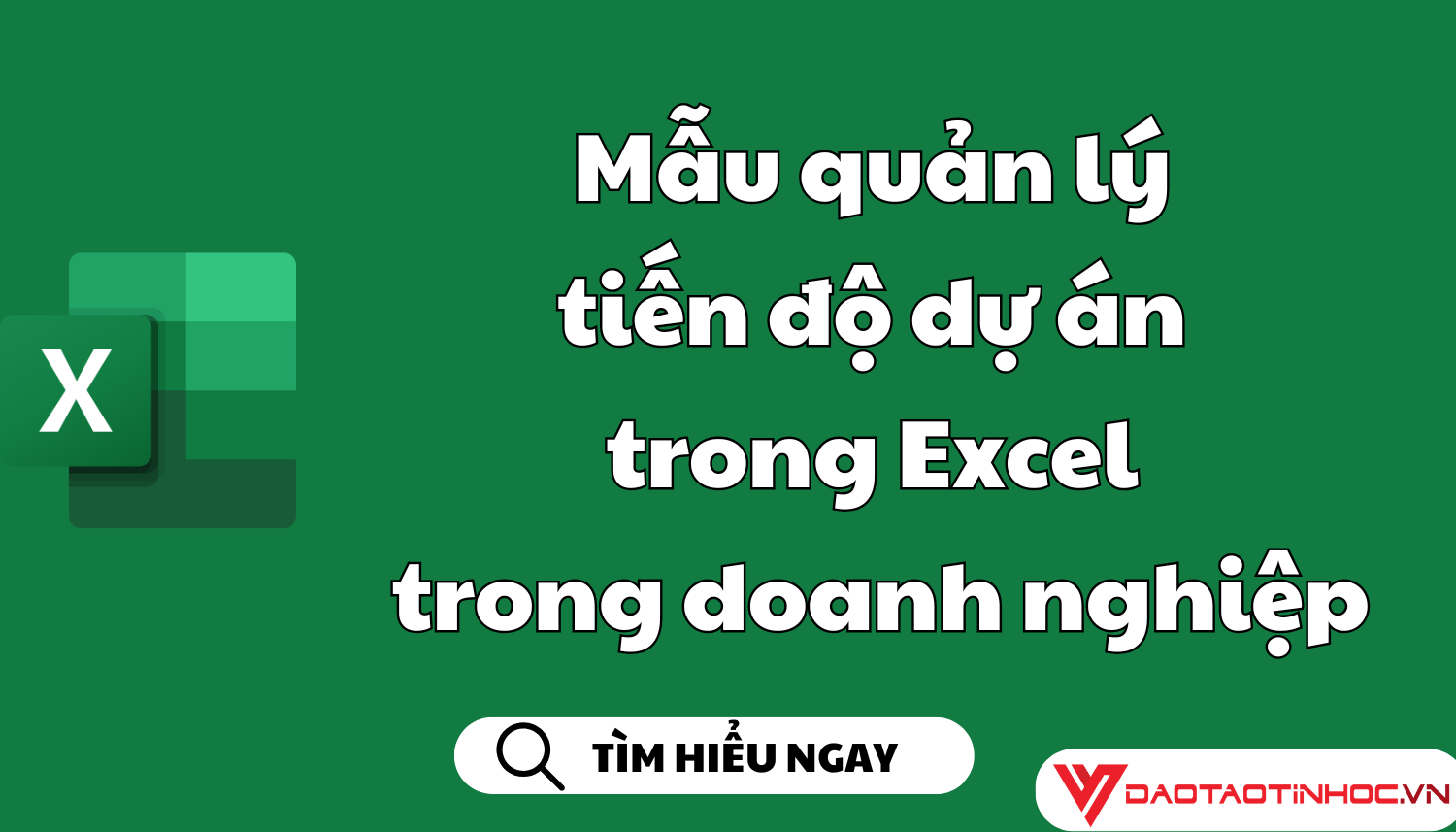 Mẫu quản lý tiến độ dự án trong Excel trong doanh nghiệp