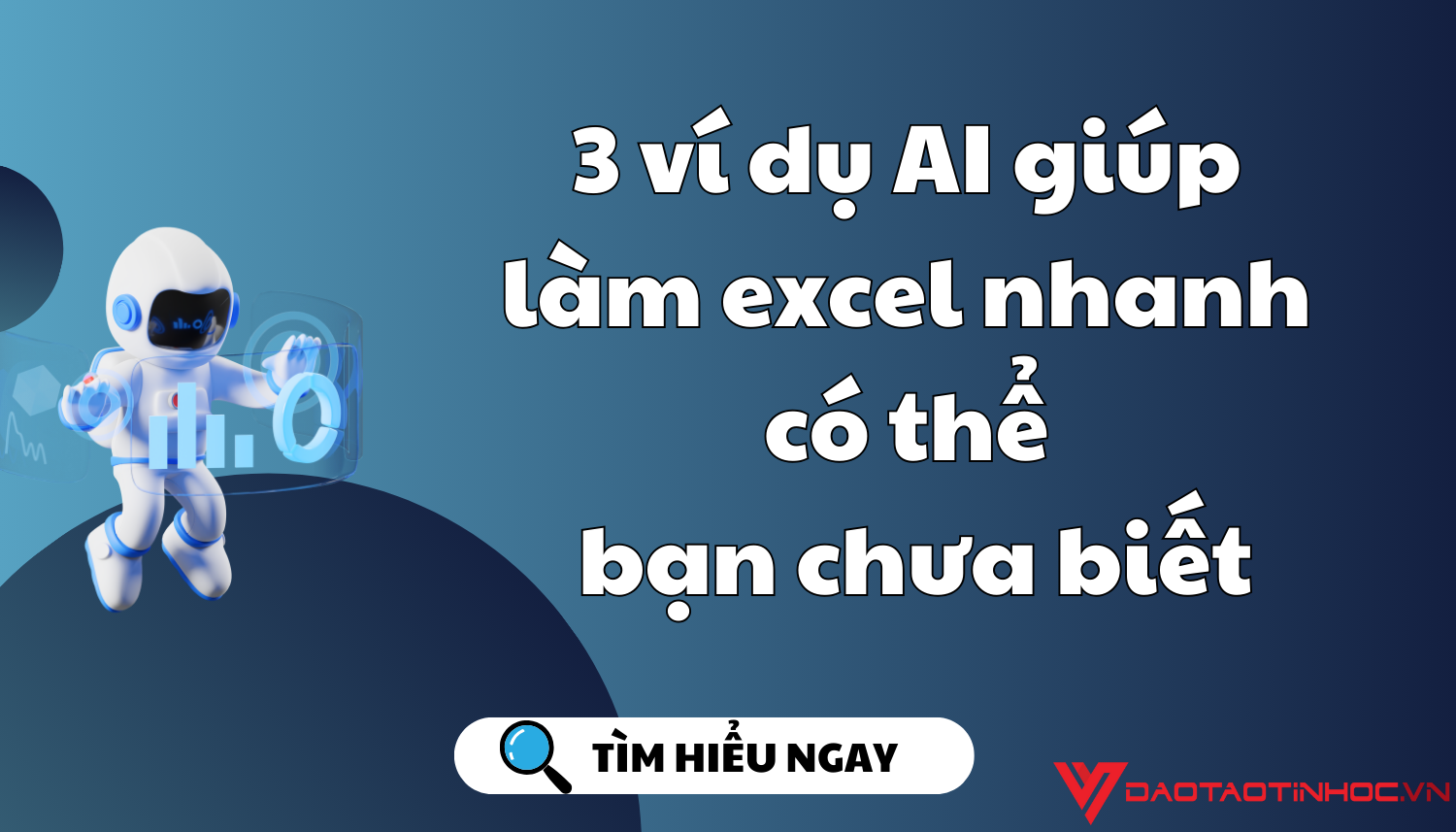 3 ví dụ AI giúp làm excel nhanh có thể bạn chưa biết