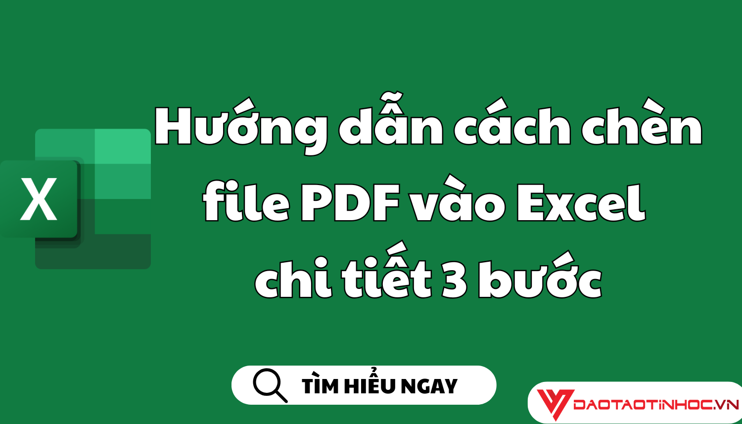 Hướng dẫn cách chèn file PDF vào Excel chi tiết 3 bước