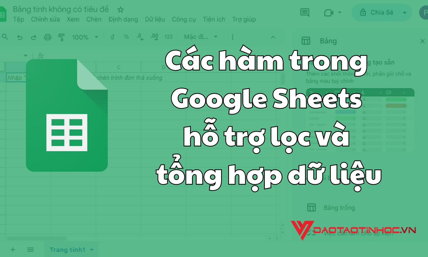 Các hàm trong Google Sheets hỗ trợ lọc và tổng hợp dữ liệu