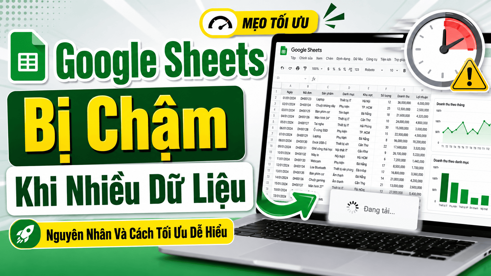 Google sheets bị chậm khi nhiều dữ liệu